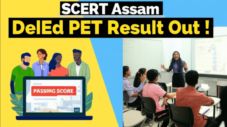 SCERT Assam DElEd PET Result 2025 Released: Top Guide